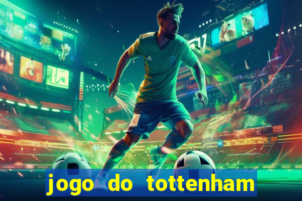 jogo do tottenham hoje palpite